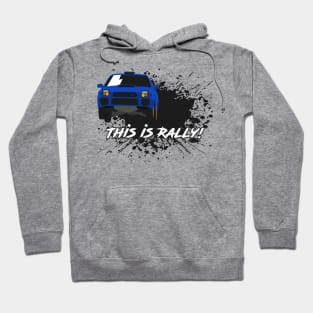 This is Rally - STI Hoodie